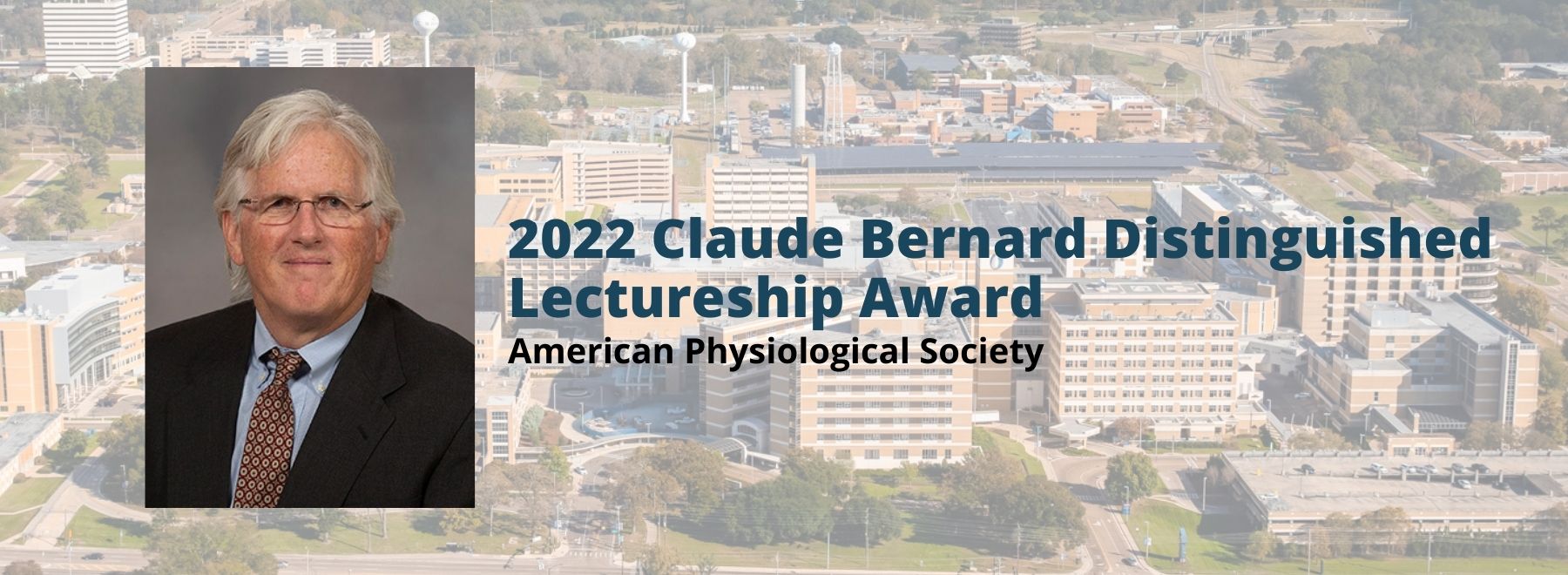Robert Hester, PhD, is the 2022 recipient of the American Physiological Society's Claude Bernard Distinguished Lectureship Award